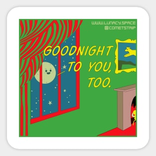 Good Night to You, Too Sticker